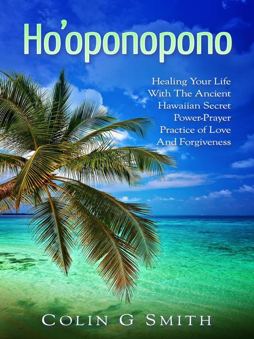 Title details for Ho'oponopono Book by Colin Smith - Available